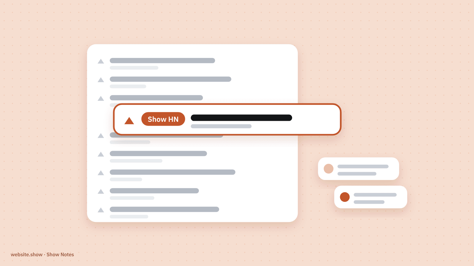 A Hacker News style list of posts with one Show HN post lifted out and highlighted, and two comments coming in beside it.